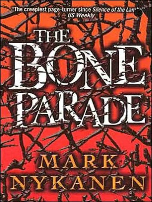 Title details for The Bone Parade by Mark Nykanen - Available
